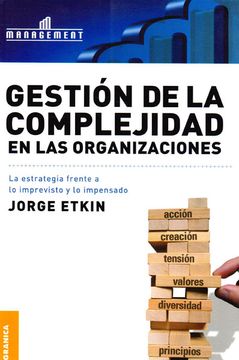 portada Gestion de La Complejidad En Las Organizaciones: La estrategia frente a lo imprevisto y lo impensado