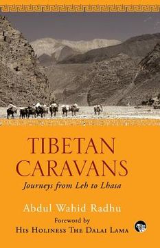 portada Tibetan Caravans: Journeys From Leh to Lhasa (en Inglés)