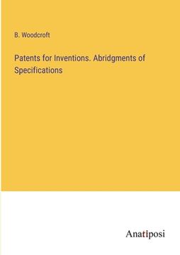 portada Patents for Inventions. Abridgments of Specifications (en Inglés)
