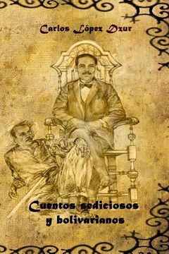 portada Cuentos sediciosos y bolivarianos
