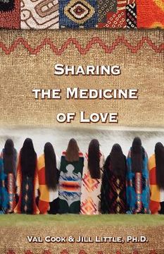 portada sharing the medicine of love (in English)