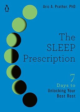 portada The Sleep Prescription: Seven Days to Unlocking Your Best Rest (The Seven Days Series) (in English)