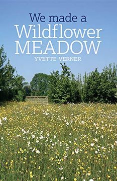 portada We Made a Wildflower Meadow (en Inglés)