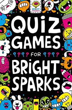 portada Quiz Games for Bright Sparks: Ages 7 to 9 (Buster Bright Sparks) 