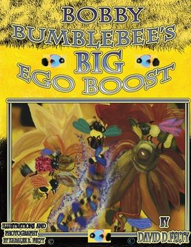 portada Bobby Bumblebee's Big Ego Boost (en Inglés)