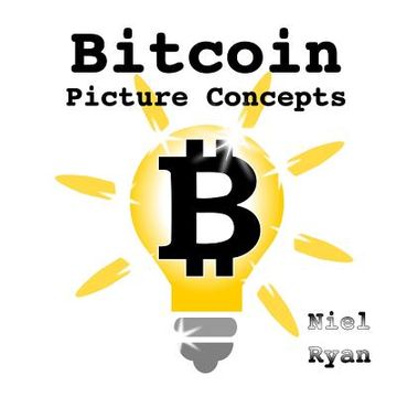 portada Bitcoin Picture Concepts (en Inglés)
