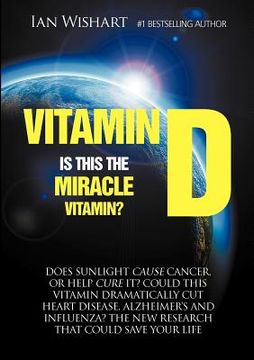 portada vitamin d: is this the miracle vitamin? (in English)