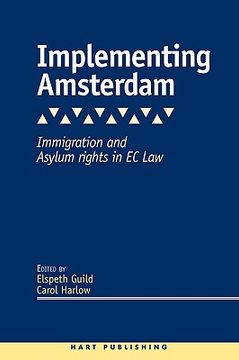 portada implementing amsterdam: immigration and asylum rights in ec law (in English)