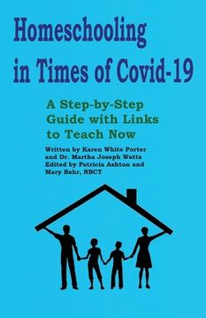 portada Homeschooling in Times of Covid-19: A Step by Step Guide with Links to Teach Now (en Inglés)