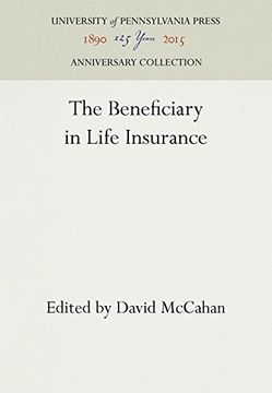 portada The Beneficiary in Life Insurance (S. S. Huebner Foundation for Insurance Education Lectures)