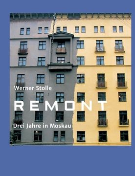 portada Remont: Drei Jahre in Moskau (en Alemán)