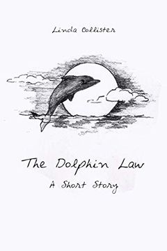portada The Dolphin Law: A Short Story (in English)