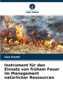 portada Instrument für den Einsatz von frühem Feuer im Management natürlicher Ressourcen (in German)