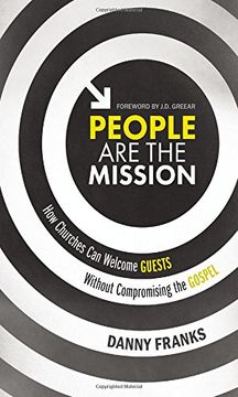 portada People are the Mission: How Churches can Welcome Guests Without Compromising the Gospel (en Inglés)