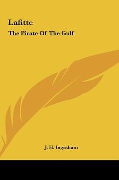 portada lafitte: the pirate of the gulf the pirate of the gulf (en Inglés)