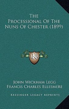 portada the processional of the nuns of chester (1899) (en Inglés)