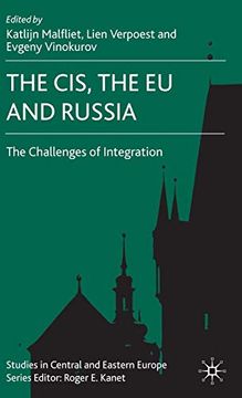 portada The Cis, the eu and Russia: The Challenges of Integration (Studies in Central and Eastern Europe) (en Inglés)