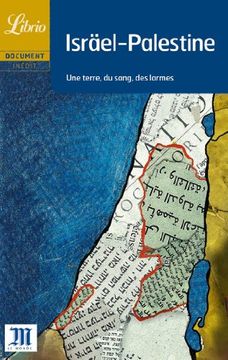 portada Israel-Palestine: Une Terre, du Sang, des Larmes (Librio Document)