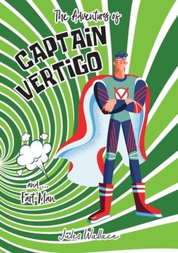 portada Captain Vertigo and ... Fart Man (en Inglés)