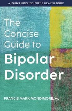 portada The Concise Guide to Bipolar Disorder (a Johns Hopkins Press Health Book)