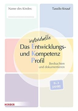 portada Das Individuelle Entwicklungs- und Kompetenzprofil (Ekp) für Kinder von 0-3 Jahren. Arbeitsheft [10 Stück] (in German)