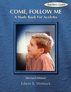 portada come, follow me: a study book for acolytes (en Inglés)