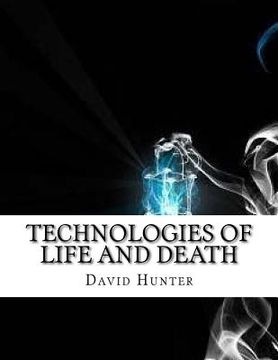 portada Technologies of Life and Death (en Inglés)