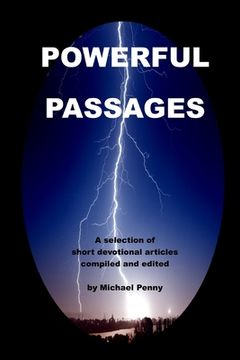 Powerful Passages: A selection of short devotional articles (en Inglés)
