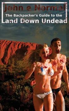 portada Land Down Undead: The Backpacker's Guide (in English)