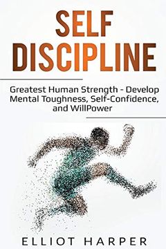portada Self-Discipline: Greatest Human Strength - Develop Mental Toughness, Self-Confidence, and Willpower (en Inglés)