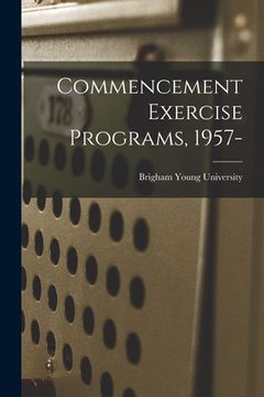 portada Commencement Exercise Programs, 1957- (en Inglés)