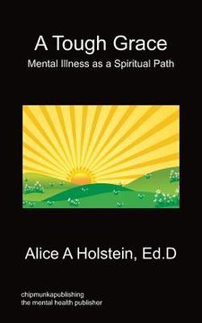 portada a tough grace - mental illness as a spiritual path (en Inglés)