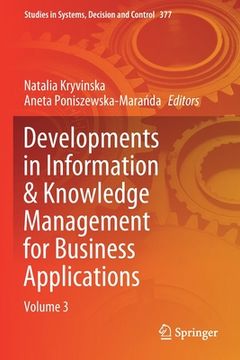 portada Developments in Information & Knowledge Management for Business Applications: Volume 3 (en Inglés)