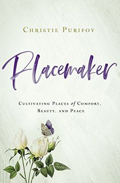 portada Placemaker: Cultivating Places of Comfort, Beauty, and Peace (en Inglés)