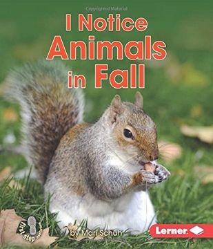 portada I Notice Animals in Fall (First Step Nonfiction: Observing Fall)