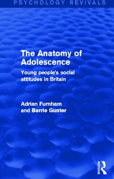 portada The Anatomy of Adolescence: Young People's Social Attitudes in Britain (Psychology Revivals) (en Inglés)