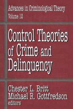 portada control theories of crime and delinquency (en Inglés)