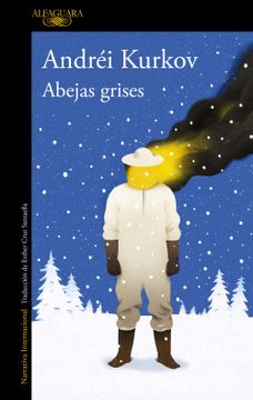 portada ABEJAS GRISES - KURKOV, ANDREI - Libro Físico