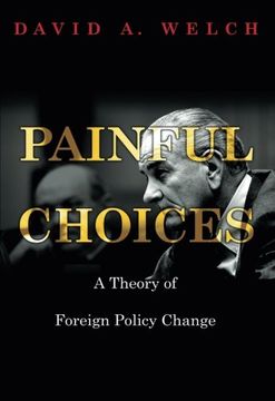 portada Painful Choices: A Theory of Foreign Policy Change (en Inglés)