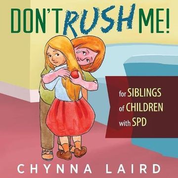portada Don't Rush Me! For Siblings of Children With Sensory Processing Disorder (Spd) (en Inglés)