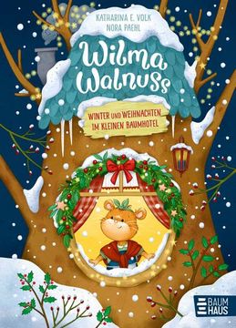 portada Wilma Walnuss - Winter und Weihnachten im Kleinen Baumhotel, Band 3 (en Alemán)