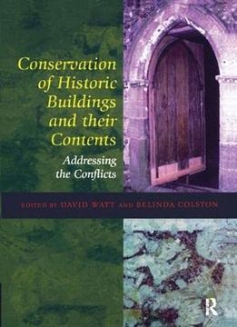 portada Conservation of Historic Buildings and Their Contents: Addressing the Conflicts