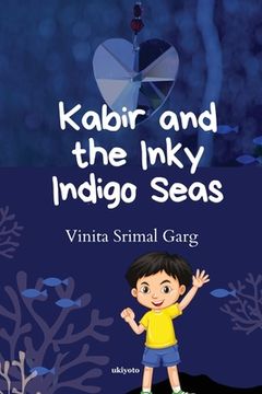 portada Kabir and the Inky Indigo Seas (en Inglés)