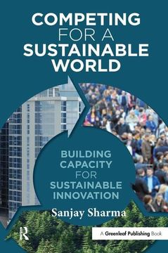 portada Competing for a Sustainable World: Building Capacity for Sustainable Innovation (en Inglés)