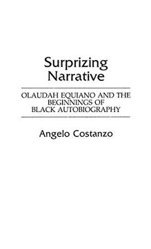 portada Surprizing Narrative: Olaudah Equiano and the Beginnings of Black Autobiography (en Inglés)