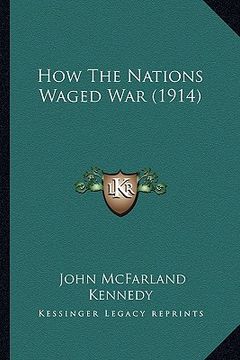 portada how the nations waged war (1914) (en Inglés)