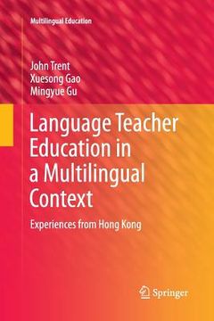 portada Language Teacher Education in a Multilingual Context: Experiences from Hong Kong (en Inglés)