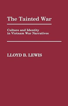 portada The Tainted War: Culture and Identity in Vietnam war Narratives (en Inglés)