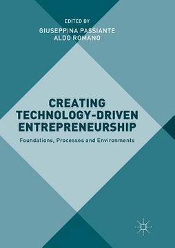 portada Creating Technology-Driven Entrepreneurship: Foundations, Processes and Environments (en Inglés)