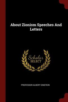 portada About Zionism Speeches And Letters (en Inglés)